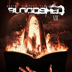 Our Lady Of Bloodshed : VII